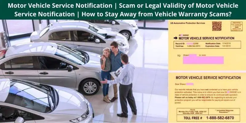 Motor Vehicle Service Notification Scam or Legal Validity of Motor Vehicle Service Notification How to Stay Away from Vehicle Warranty Scams